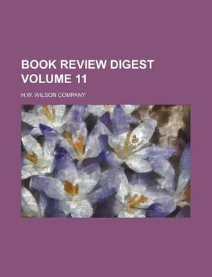 Book cover for Book Review Digest Volume 11