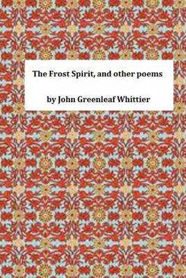 Book cover for The Frost Spirit, and Other Poems