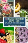 Book cover for 50 Clean-Eating-Friendly Recipes - Part 2 - measurements in grams