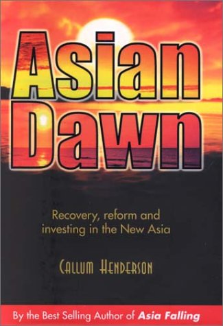 Book cover for Asian Dawn - Recovery, Reform and Investing in the New Asia