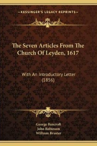 Cover of The Seven Articles From The Church Of Leyden, 1617