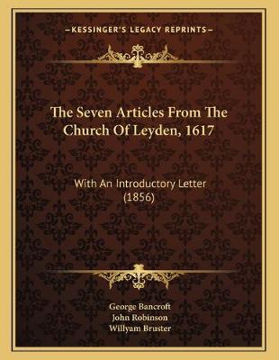 Book cover for The Seven Articles From The Church Of Leyden, 1617