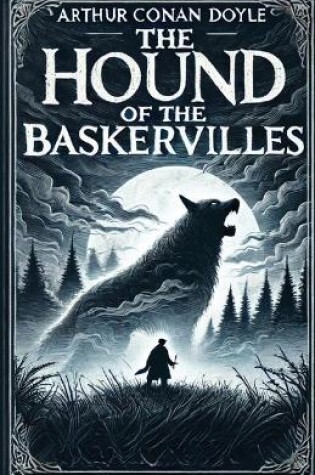 Cover of The Hound Of The Baskervilles(Illustrated)