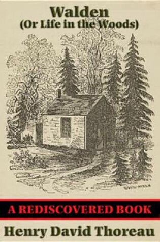 Cover of Walden (or Life in the Woods) (Rediscovered Books)
