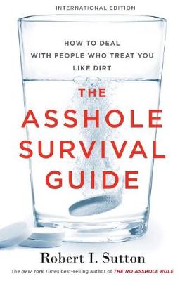 Book cover for The Asshole Survival Guide (International Edition)