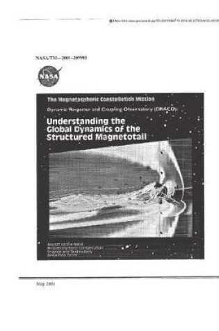 Cover of The Magnetospheric Constellation Mission. Dynamic Response and Coupling Observatory (Draco)