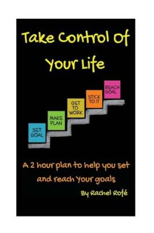 Cover of Take Control Of Your Life