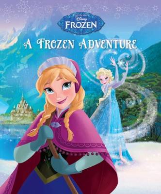 Book cover for Disney Frozen: A Frozen Adventure