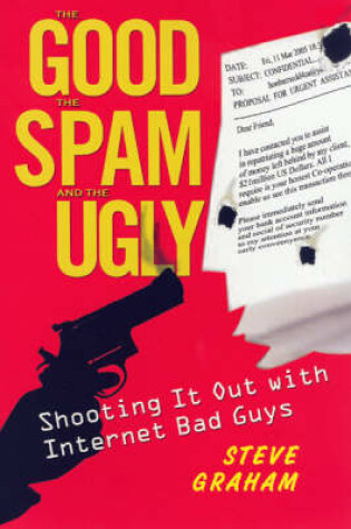 Cover of The Good, The Spam, And The Ugly