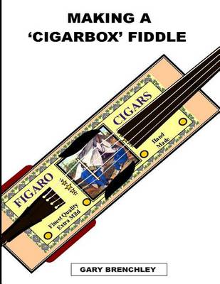 Cover of Making a Cigarbox Fiddle
