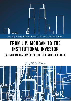 Cover of From J.P. Morgan to the Institutional Investor