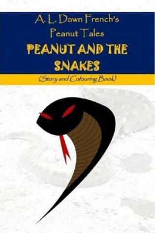 Cover of Peanut and the Snakes