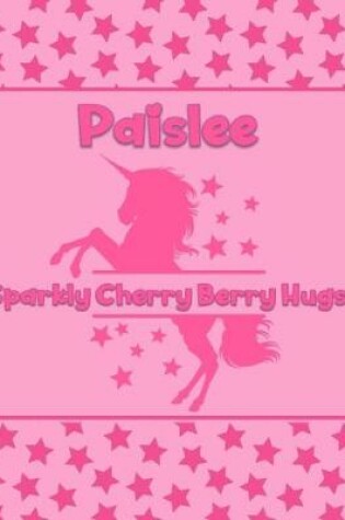 Cover of Paislee Sparkly Cherry Berry Hugs