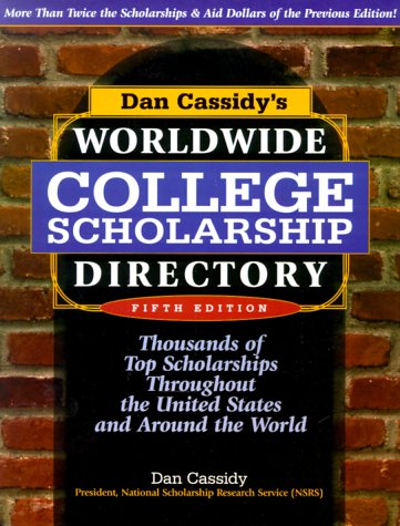 Book cover for Dan Cassidy's Worldwide College Scholarship Directory