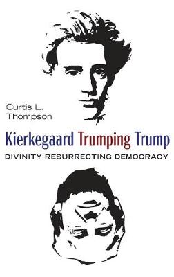 Book cover for Kierkegaard Trumping Trump