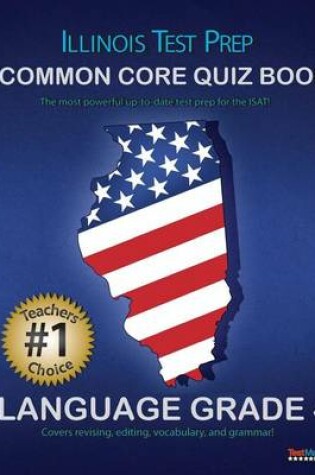 Cover of Illinois Test Prep Common Core Quiz Book Language Grade 4