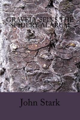 Book cover for Gravely Spins The Spidery Alarum