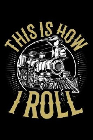 Cover of This is How I Roll