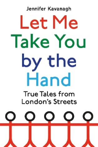 Cover of Let Me Take You by the Hand