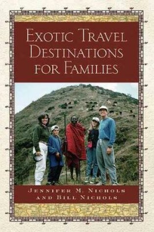 Cover of Exotic Travel Destinations For Families