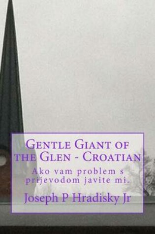 Cover of Gentle Giant of the Glen - Croatian