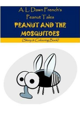 Cover of Peanut and the Mosquitoes