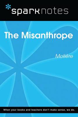 Book cover for The Misanthrope (Sparknotes Literature Guide)