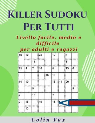 Book cover for Killer Sudoku Per Tutti 300 +