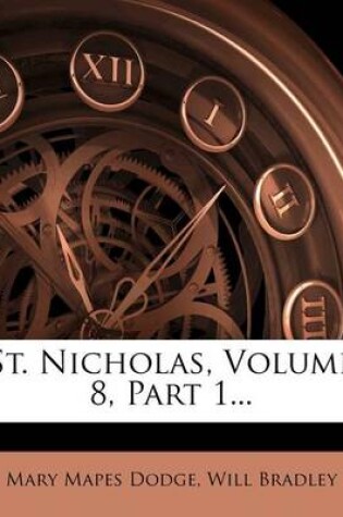 Cover of St. Nicholas, Volume 8, Part 1...
