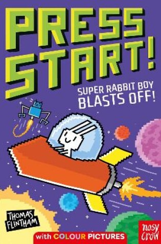 Cover of Press Start! Super Rabbit Boy Blasts Off!