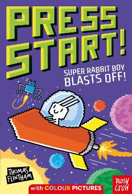 Book cover for Press Start! Super Rabbit Boy Blasts Off!