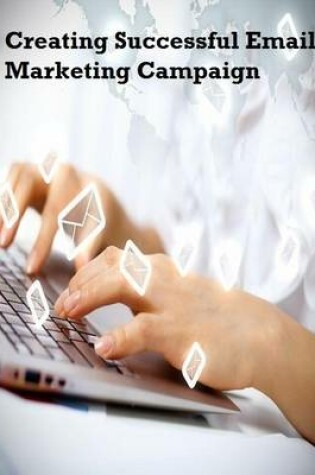 Cover of Creating Successful Email Marketing Campaign