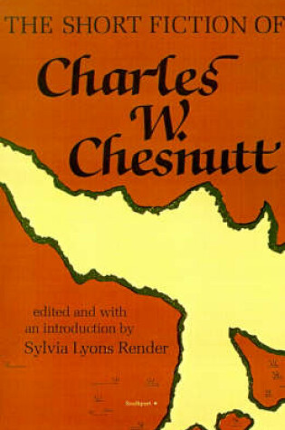 Cover of The Short Fiction of Charles W. Chesnutt