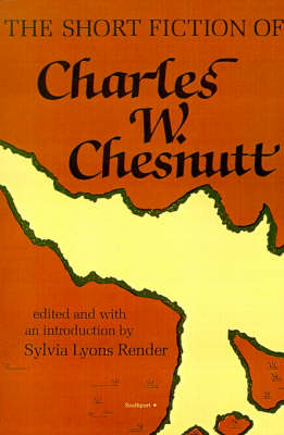 Book cover for The Short Fiction of Charles W. Chesnutt