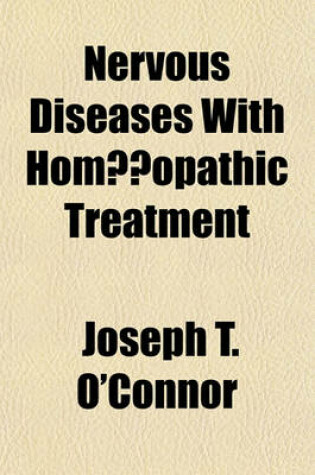 Cover of Nervous Diseases with Hom Opathic Treatment