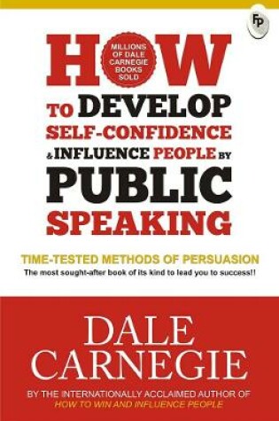 Cover of Develop Self Confidence Influence People Public