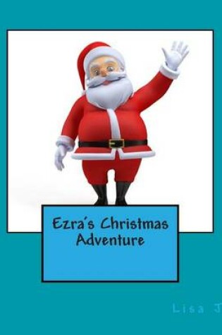 Cover of Ezra's Christmas Adventure