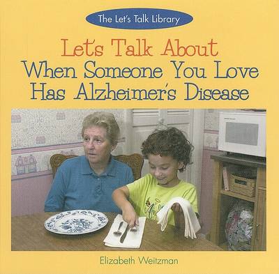 Book cover for Let's Talk about When Someone You Love Has Alzheimer's Disease