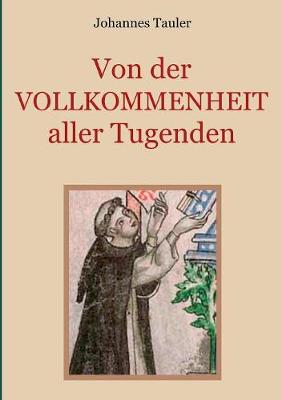 Book cover for Von der Vollkommenheit aller Tugenden