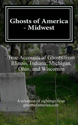 Book cover for Ghosts of America - Midwest