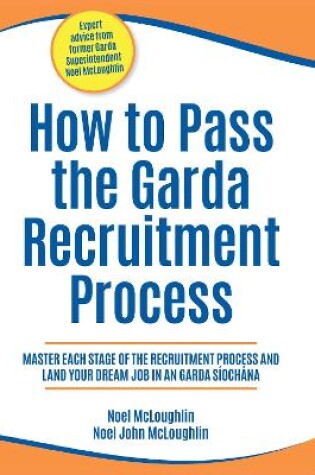 Cover of How to Pass the Garda Recruitment Process