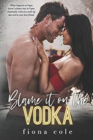 Cover of Blame it on the Vodka