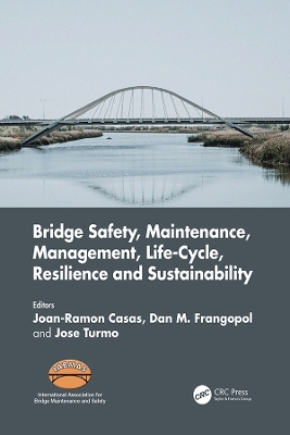 Cover of Bridge Safety, Maintenance, Management, Life-Cycle, Resilience and Sustainability