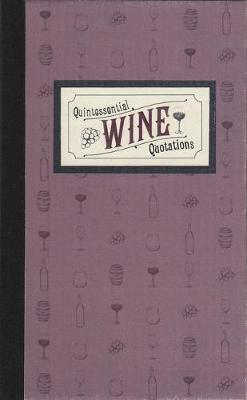 Book cover for Quintessential Wine Quotations