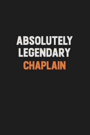 Cover of Absolutely Legendary Chaplain