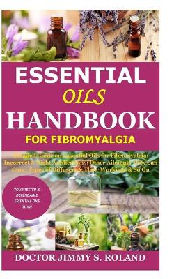 Book cover for Essential Oils Handbook for Fibromyalgia