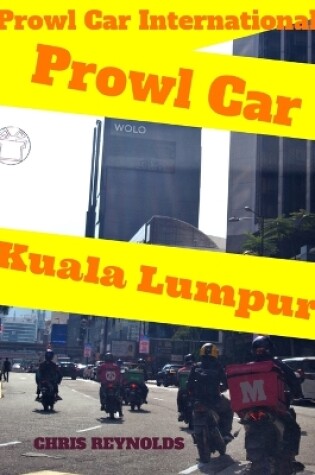 Cover of Prowl Car Kuala Lumpur