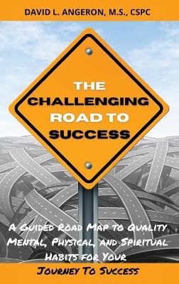 Book cover for The Challenging Road To Success