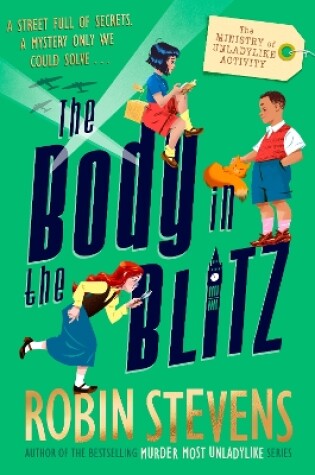 Cover of The Ministry of Unladylike Activity 2: The Body in the Blitz