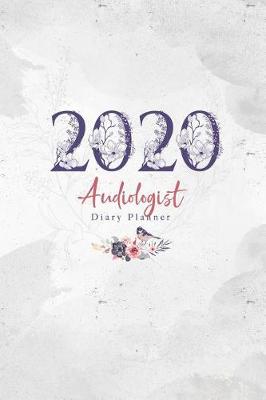 Book cover for 2020 Audiologist Diary Planner